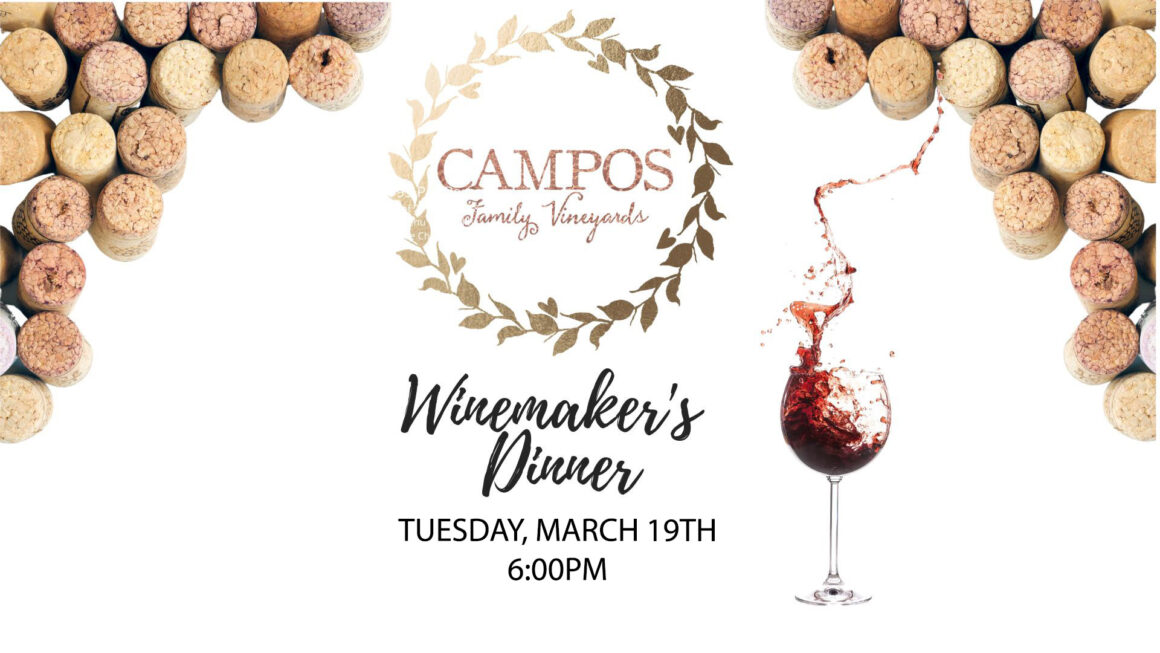 Campos Family Vineyards Winemaker’s Dinner